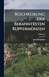  Beschreibung Der Bekanntesten Kupfermünzen; Volume 6