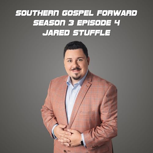 Jared Stuffle of The Perrys - Southern Gospel Forward Season 3 Episode 4