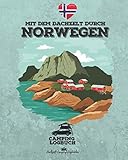 Mit dem Dachzelt durch NORWEGEN  Camping Logbuch: für Dachzelt Camper zum Ausfüllen  Platz für 50 einzelne Tage  ca. 162 Seiten  Format 8x10