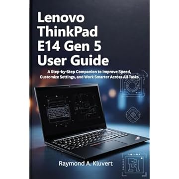 Lenovo ThinkPad E14 Gen 5 User Guide: A Step-by-Step Companion to Improve Speed, Customize Settings, and Work Smarter Across All Tasks (English Edition)