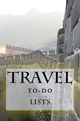 Travel To-Do Lists Book: Stay Organized (Turn Your Travels Into a Book)