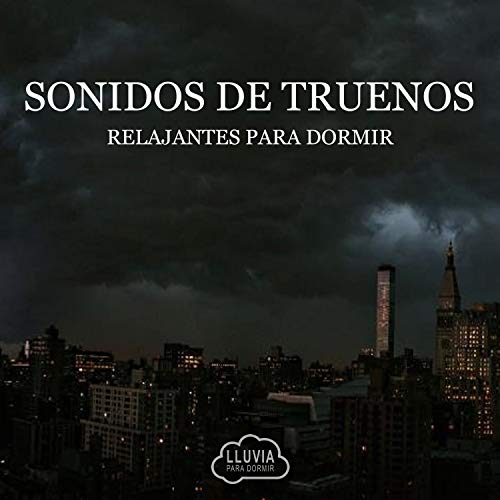 Play Sonidos de Truenos Relajantes para Dormir by Lluvia para Dormir on ...