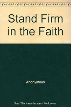 Paperback Stand Firm in the Faith Book