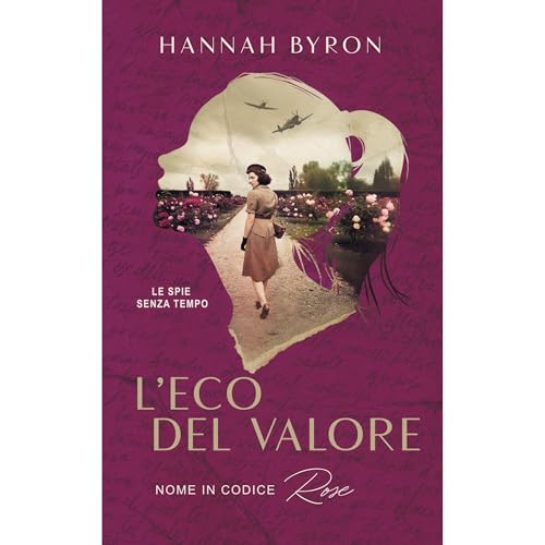 L'Eco del Valore: Nome in Codice Rose Audiobook By Hannah Byron cover art