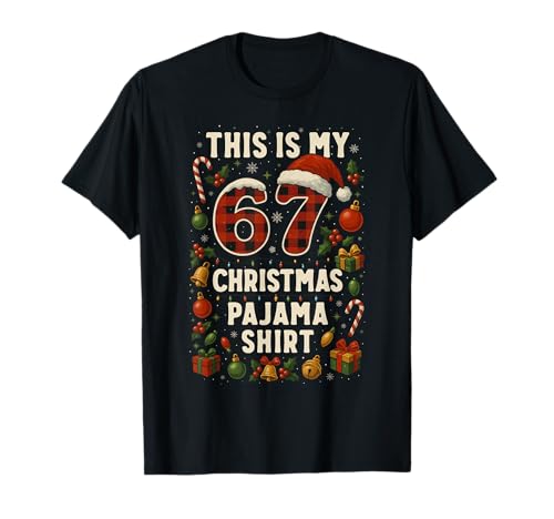 Funny 6-7 Gen Alpha Meme, This is My 67 Christmas Pajama T-Shirt