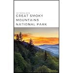 Cover of 101 Travel Bits: Great Smoky Mountains National Park