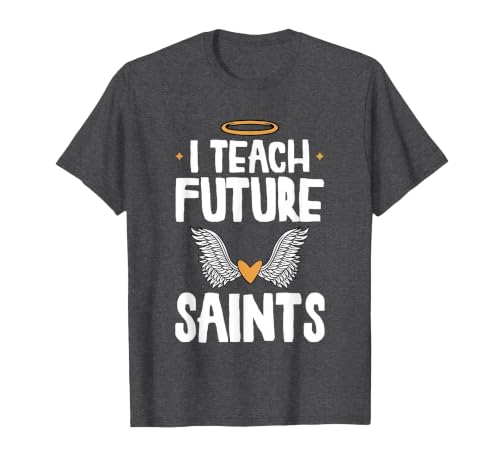 I Teach Future Saints Catholic Educator Teacher T-Shirt, Men, Dark Heather Grey, 6X-Large