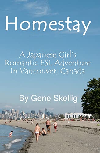 Homestay: - A Japanese Girl's Romantic ESL Adventure in Vancouver,