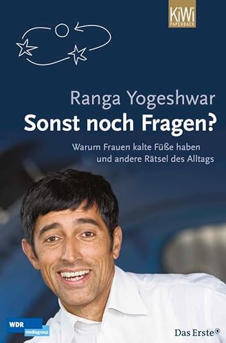 Sonst noch Fragen?: Warum Frauen kalte Füsse haben und andere Rätsel des Alltags (German Edition)
