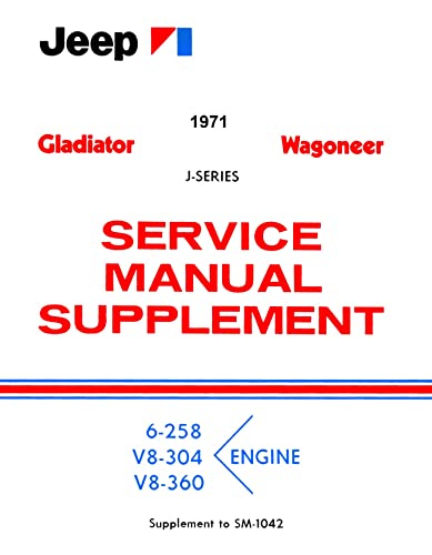1971 Jeep Gladiator & Wagoneer Repair Shop Manual Supplement to 1969-79 Jeep J-Series Service Manual By Detroit Iron