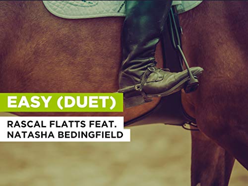  Easy (Duet) nello stile di Rascal Flatts feat. Natasha Bedingfield