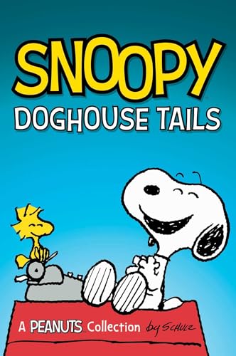 Snoopy: Doghouse Tales (Volume 18) (Peanuts Kids)