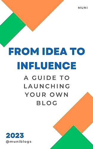 From Idea to Influence - A Guide to Launching your