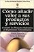 Cómo añadir valor a sus productos y servicios - Britton, Terry A. Lasalle, Diana
