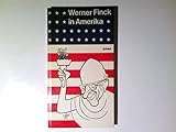  Werner Finck in Amerika, geschrieben von ihm selbst. Beweise vorn und hinten eingeklebt.