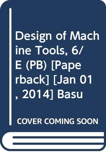 Design Of Machine Tools 6Ed (Pb 2018)