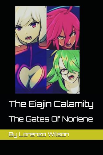 The Eiajin Calamity: The Gates Of Noreine
