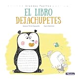 El libro dejachupetes / The Pacifier Give-Up Book (Grandes Pasitos / Big Baby Steps) (Spanish Edition)