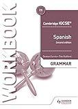 Cambridge IGCSE&cent; Spanish Grammar Workbook Second Edition