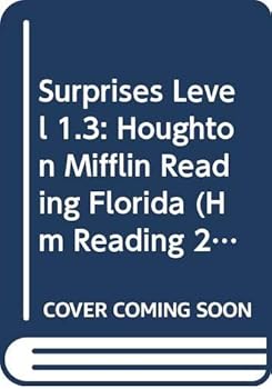 Hardcover Surprises Level 1.3: Houghton Mifflin Reading Florida (Hm Reading 2005 2006) Book
