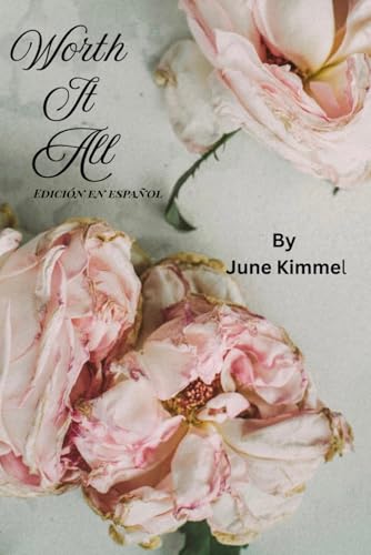 Worth It All: Un devocional de gracia, fidelidad y esperanza (Spanish Edition)