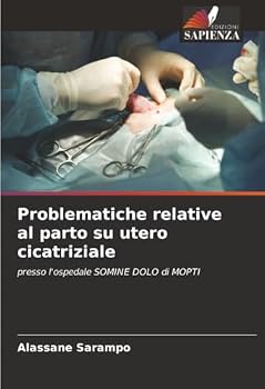 Paperback Problematiche relative al parto su utero cicatriziale [Italian] Book