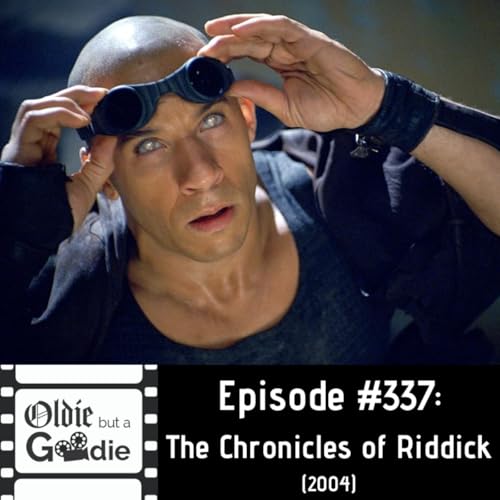 #337: The Chronicles of Riddick (2004)