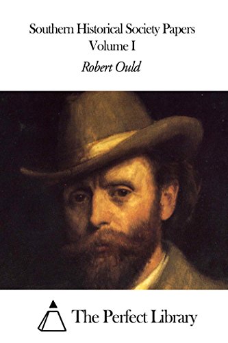 Southern Historical Society Papers - Volume I