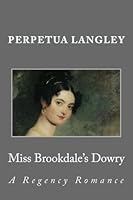Miss Brookdale's Dowry 197949990X Book Cover
