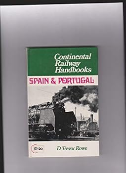 Hardcover Spain and Portugal (Continental Railway Handbook) Book