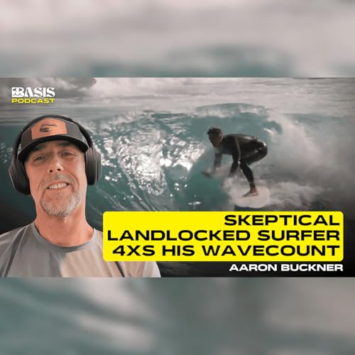 Skeptical Landlocked Surfer 4Xs his Wavecount w/ Aaron Buckner