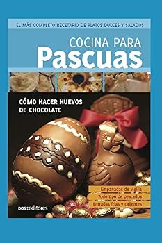 Paperback Cocina Para Pascuas: cómo hacer huevos de chocolate [Spanish] Book