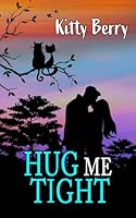 Hug Me Tight: Single Dad/Daughter’s Teacher Rom-Com (Romance Through the Year: A Holiday/Seasonal Novella Collection) B0D49RRLT9 Book Cover
