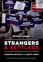 Strangers and Settlers: Migration Politics in a Local's World (Oxford Studies in Migration and Citizenship) 0197832180 Book Cover
