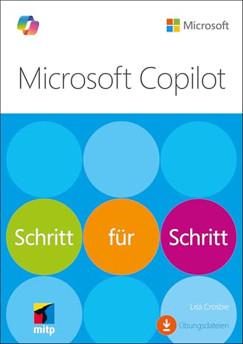 Preisvergleich Produktbild Microsoft Copilot: Schritt für Schritt (Microsoft Press) (mitp Professional)