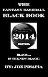 The Fantasy Baseball Black Book 2014 Edition (English Edition)