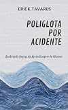 poliglota definicion pdf  Poliglota por Acidente (Portuguese Edition)