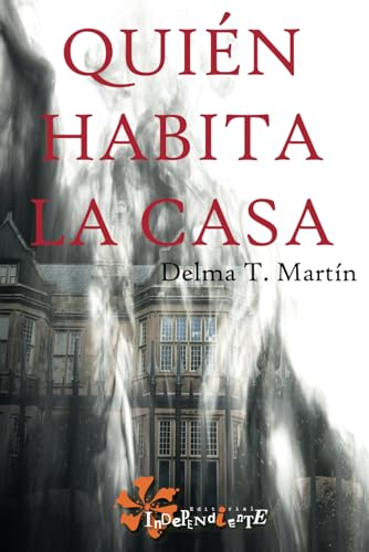 Quién habita la casa (Spanish Edition)