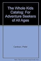 The 3rd Whole Kids Catalog 0553013335 Book Cover