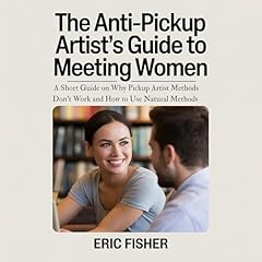 Diseño de la portada del título The Anti-Pickup Artist&rsquo;s Guide to Meeting Women
