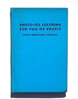 Photo-oil coloring for fun or profit B0007HW25C Book Cover