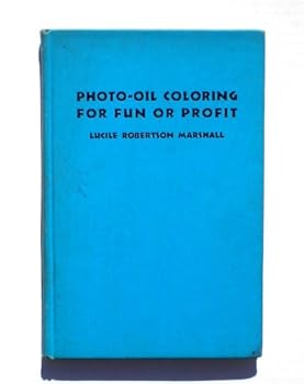 Hardcover Photo-Oil Coloring For the Fun or Profit Book