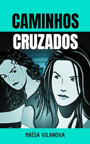 Caminhos Cruzados