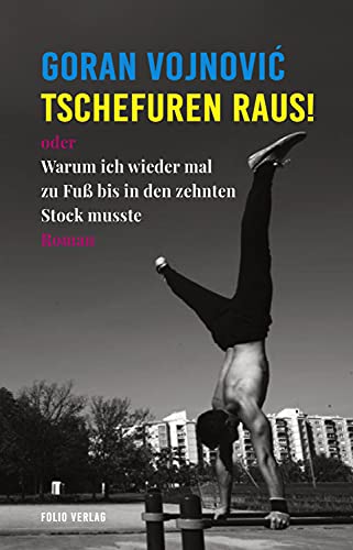 Tschefuren raus!: oder Warum ich wieder mal zu Fuß bis in den zehnten Stock musste (Transfer Bibliothek 160)