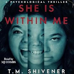 She Is Within Me Audiobook By T.M. Shivener cover art