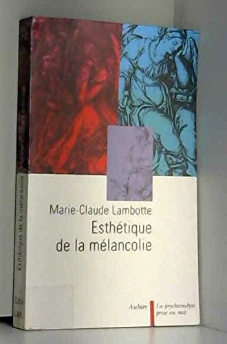 Esthétique de la mélancolie: 2ème édition