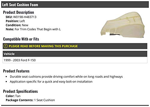 Marketplace Auto Parts Left Driver Side Seat Cushion Foam - Compatible with 1999-2003 Ford F150 (For Trim Codes That Begin with L)