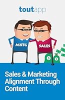 Sales & Marketing Alignment through Content 151422870X Book Cover