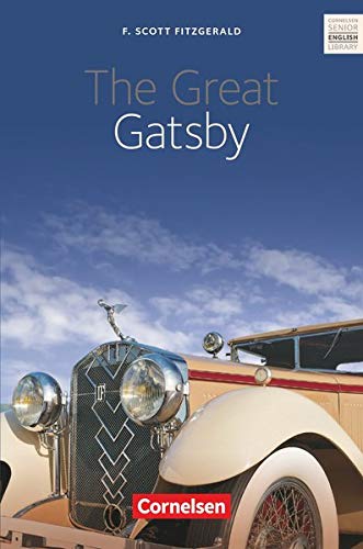 Cornelsen Senior English Library - Literatur - Ab 11. Schuljahr: The Great Gatsby - Textband mit Ann Cornelsen Senior English Library - Literatur - Ab 11. Schuljahr: The Great Gatsby - Textband mit Ann