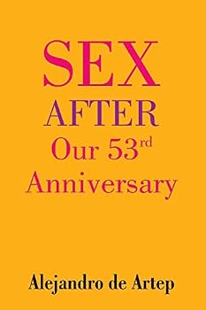 Paperback Sex After Our 53rd Anniversary Book